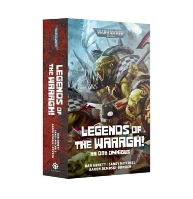 LEGENDS OF THE WAAAGH! (PB) | 9781836093046 | GAMES WORKSHOP