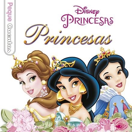 PRINCESAS. PEQUECUENTOS | 9788499514444 | DISNEY