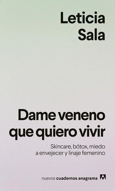 Dame veneno que quiero vivir | 9788433949615 | Leticia Sala