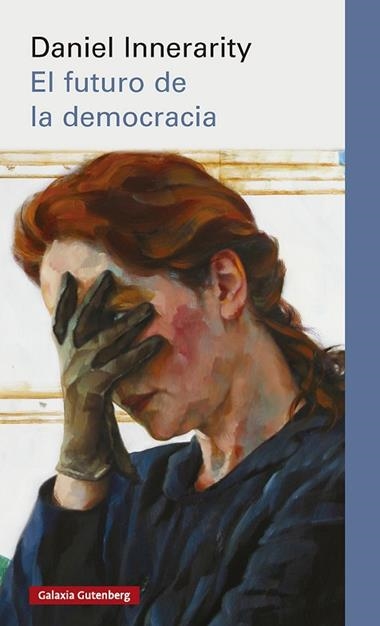 El Futuro de la democracia | 9791388019494 | Daniel Innerarity