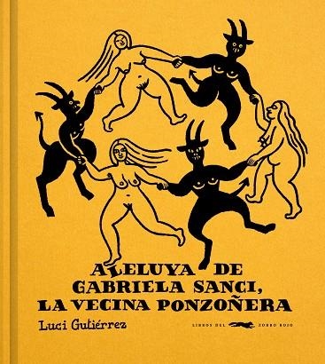 Aleluya de Gabriela Sanci, la vecina ponzoñera | 9791399130010 | Luci Gutierrez