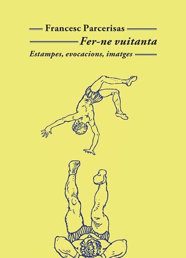 Fer-ne vuitanta | 9788477277194 | Francesc Parcerisas