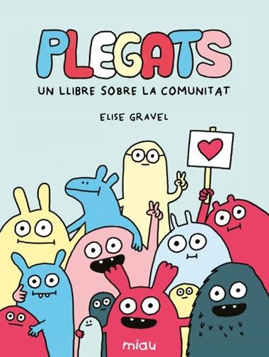 Plegats Un llibre sobre la comunitat | 9791388030161 | ELISE GRAVEL