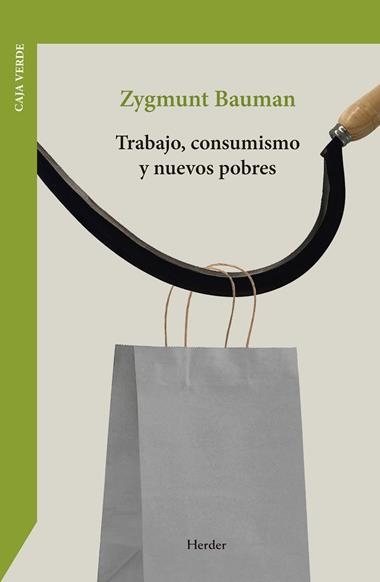 TRABAJO CONSUMISMO Y NUEVOS POBRES | 9788425453502 | ZYGMUNT BAUMAN