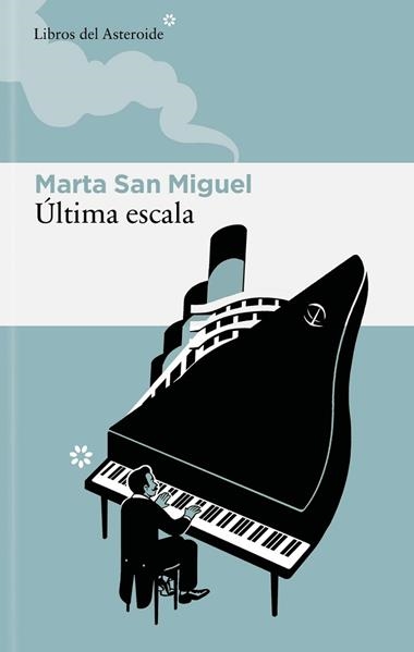 Ultima escala | 9788410178403 | MARTA SAN MIGUEL