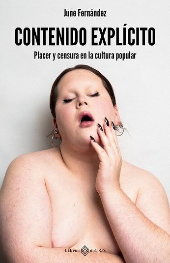 Contenido explicito | 9791387839383 | JUNE FERNANDEZ