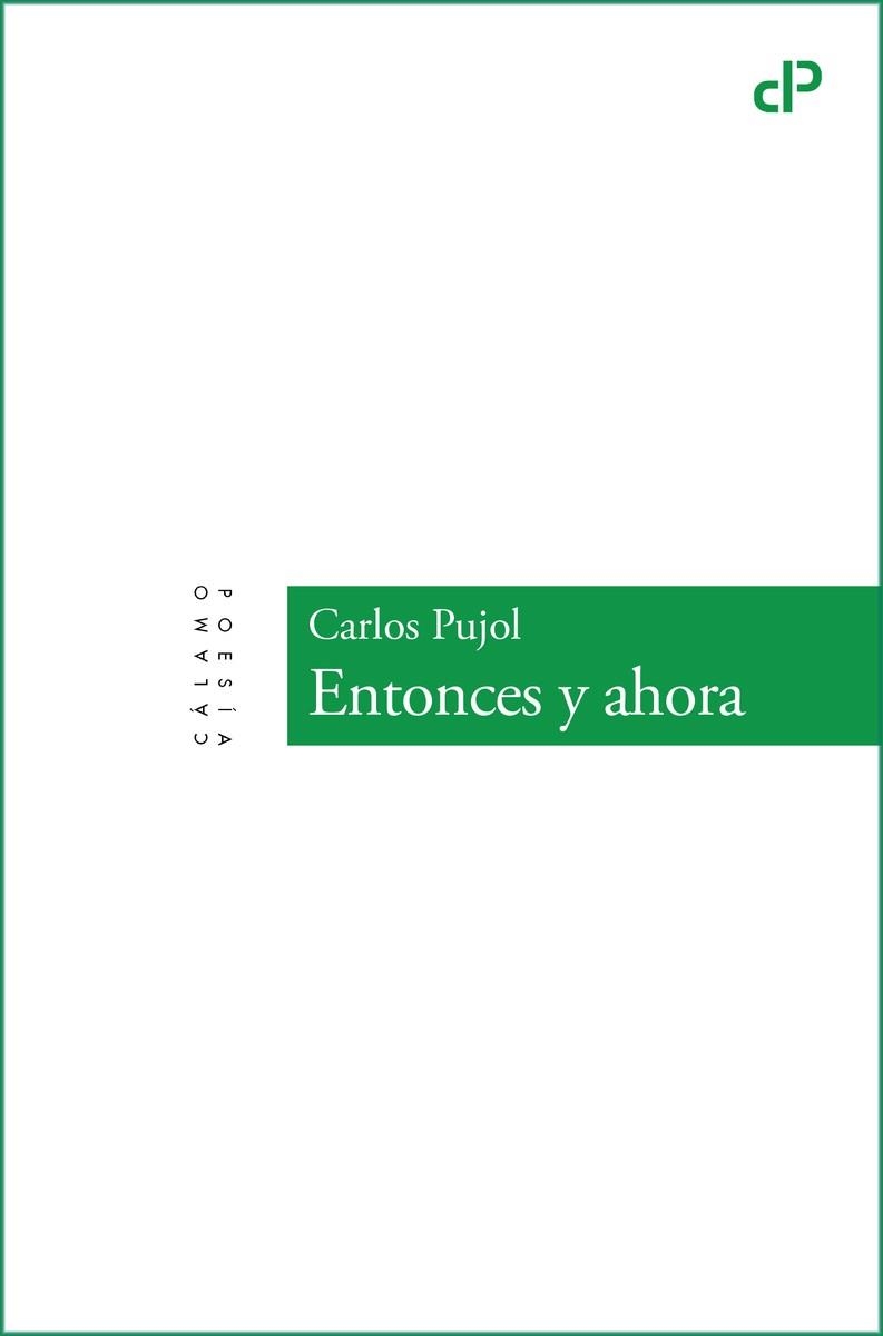 Entonces y ahora | 9788419964465 | CARLOS PUJOL JAUMANDREU