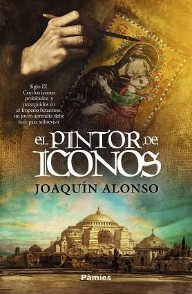 El pintor de iconos | 9791387787523 | JOAQUIN ALONSO