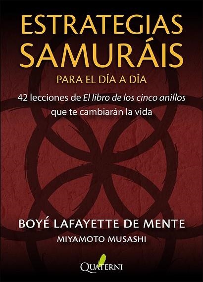 Estrategias samurais para el dia a dia | 9791399074277 | BOYE LAFAYETTE DE MENTE & MIYAM MUSASHI