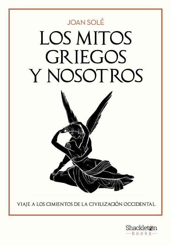 LOS MITOS GRIEGOS Y NOSOTROS | 9788413618043 | JOAN SOLE