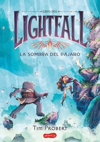 LIGHTFALL 02  LA SOMBRA DEL PÁJARO | 9788418774683 | TIM PROBERT