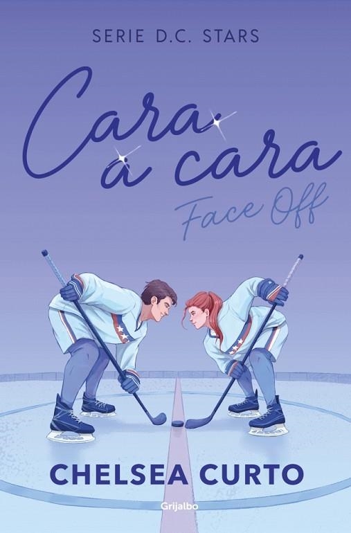 SERIE D. C. STARS 01 CARA A CARA | 9788425373862 | CHELSEA CURTO
