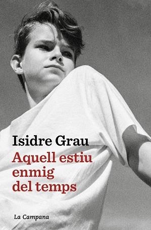 AQUELL ESTIU ENMIG DEL TEMPS | 9791387564520 | ISIDRE GRAU