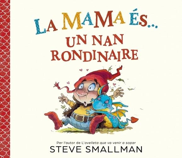 LA MAMA ES... UN NAN RONDINAIRE | 9788448872779 | STEVE SMALLMAN
