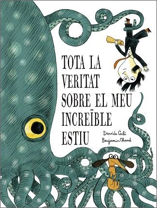 Tota la veritat sobre el meu increïble estiu | 9791387834319 | DAVIDE CALI & BENJAMIN CHAUD