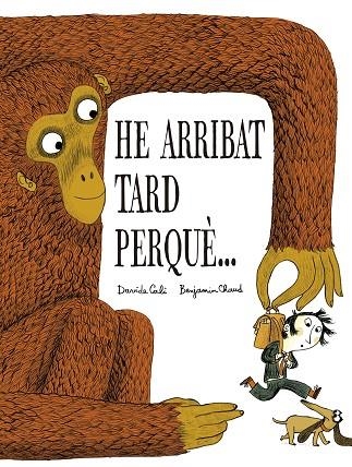 He arribat tard perque | 9791387834326 | DAVIDE CALI & BENJAMIN CHAUD