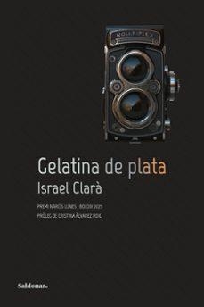 Gelatina de plata | 9788419571786 | ISRAEL CLARA