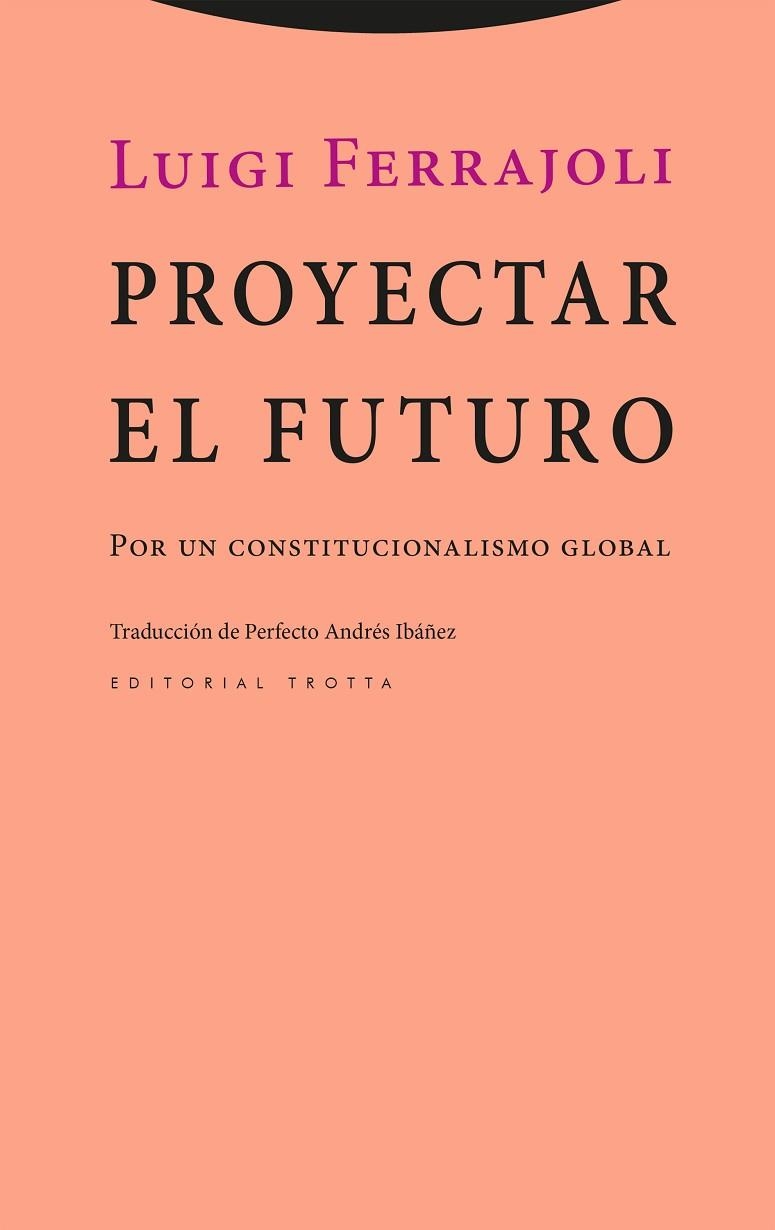 Proyectar el futuro | 9788413643595 | FERRAJOLI, LUIGI