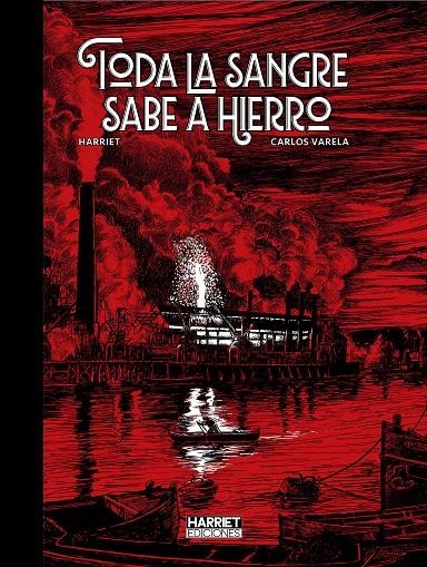 TODA LA SANGRE SABE A HIERRO | 9791399158618 | GREGORIO MURO HARRIET & CARLOS VARELA