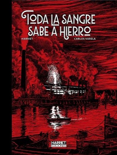 TODA LA SANGRE SABE A HIERRO | 9791399158618 | GREGORIO MURO HARRIET & CARLOS VARELA