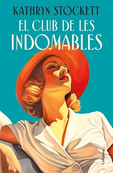 EL CLUB DE LES INDOMABLES | 9788466435109 | KATHRYN STOCKETT