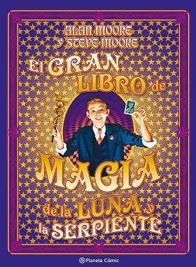 EL GRAN LIBRO DE MAGIA DE LA LUNA Y LA SERPIENTE | 9791387920739 | ALAN MOORE