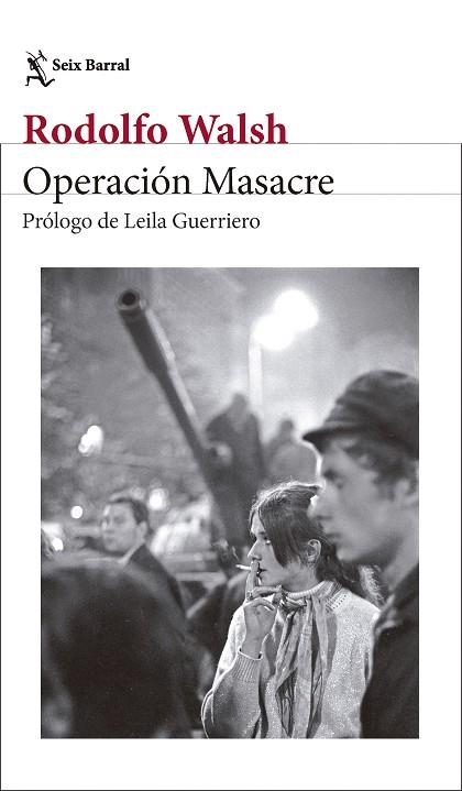 OPERACION MASACRE | 9788432249860 | RODOLFO WALSH