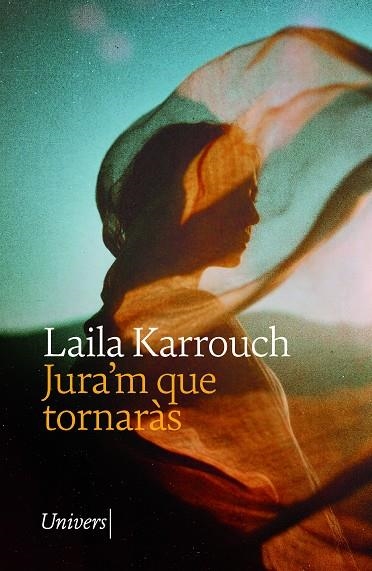 JURA'M QUE TORNARAS | 9788419721662 | LAILA KARROUCH