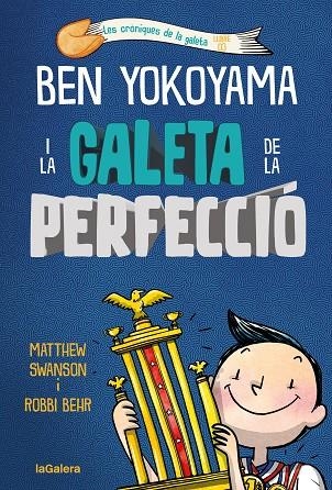 BEN YOKOYAMA I LA GALETA DE LA PERFECCIO | 9788424676544 | MATTHEW SWANSON