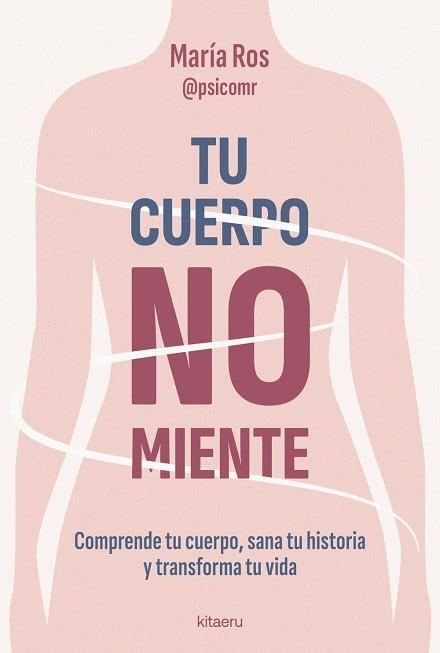 TU CUERPO NO MIENTE | 9788410428539 | MARIA ROS