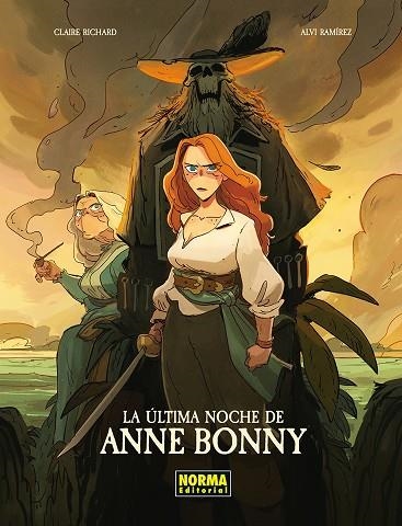 LA ULTIMA NOCHE DE ANNE BONNY | 9788467983609 | CLAIRE RICHARD & ALVI RAMIREZ