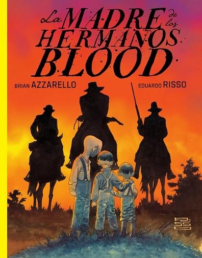 LA MADRE DE LOS HERMANOS BLOOD | 9788467983296 | BRIAN AZZARELLO