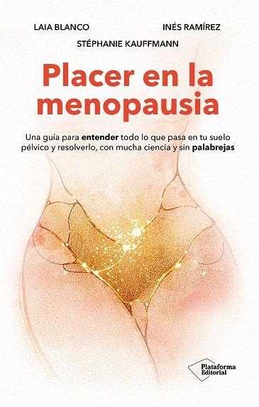 PLACER EN LA MENOPAUSIA | 9791388080289 | LAIA BLANCO & INES RAMIREZ& STEPHANIE KAUFFMANN