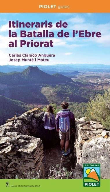 ITINERARIS DE LA BATALLA DE L'EBRE AL PRIORAT | 9791399053272 | Carles Claraco Anguera