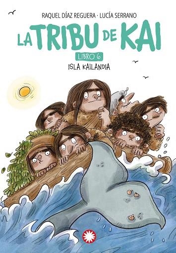 LA TRIBU DE KAI 06 ISLA KAILANDIA | 9788410090965 | Raquel Diaz Reguera