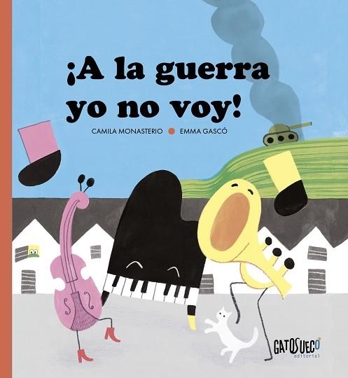 A LA GUERRA YO NO VOY | 9791399105148 | Camila Monasterio