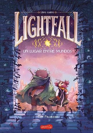LIGHTFALL 04  UN LUGAR ENTRE MUNDOS | 9788419802774 | TIM PROBERT