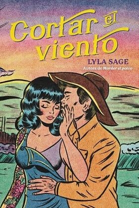 CORTAR EL VIENTO | 9788410391062 | LYLA SAGE
