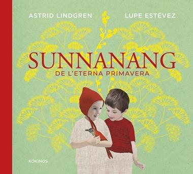 Sunnanang de l'eterna primavera | 9791387686352 | Astrid Lindgren
