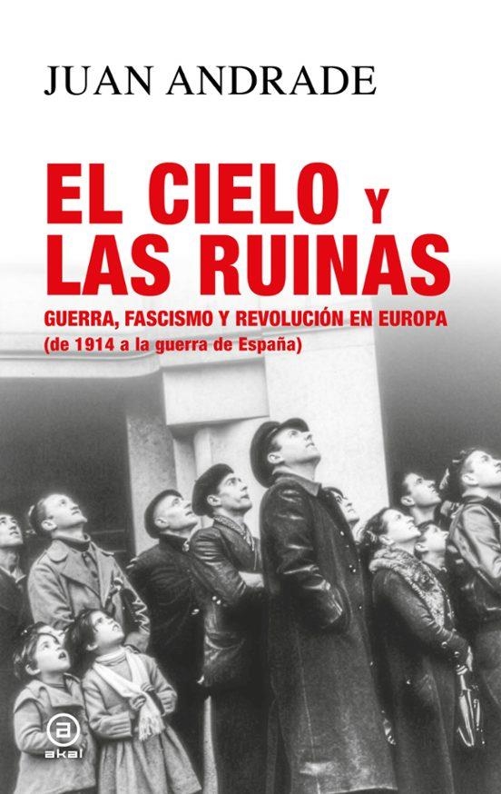 EL CIELO Y LAS RUINAS | 9788446058090 | JUAN ANDRADE