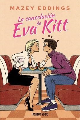 LA CANCELACION DE EVA KITT | 9788419831675 | MAZEY EDDINGS