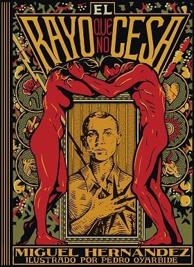 EL RAYO QUE NO CESA | 9791387761905 | MIGUEL HERNANDEZ & PEDRO OYARBIDE