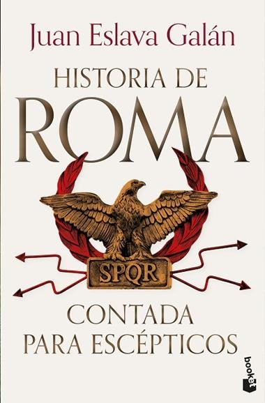 HISTORIA DE ROMA CONTADA PARA ESCEPTICOS | 9788408319849 | JUAN ESLAVA GALAN