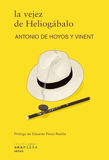 La vejez de Heliogabalo | 9788412889789 | ANTONIO DE HOYOS Y VINENT