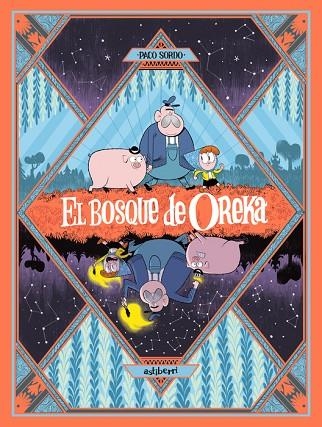 EL BOSQUE DE OREKA | 9788410332942 | PACO SORDO