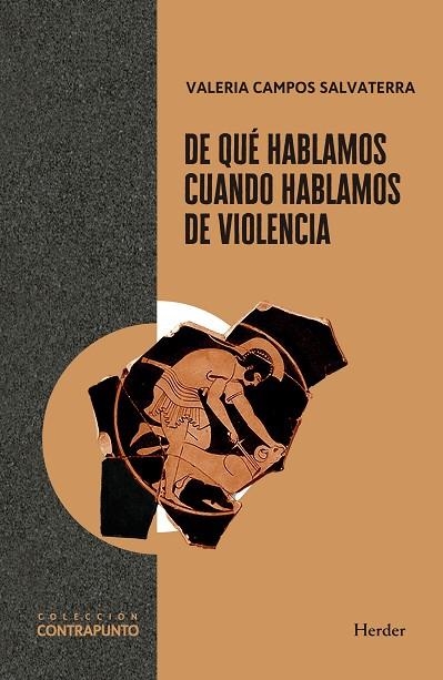 DE QUe HABLAMOS CUANDO HABLAMOS DE VIOLENCIA | 9788425454004 | VALERIA CAMPOS SALVATERRA