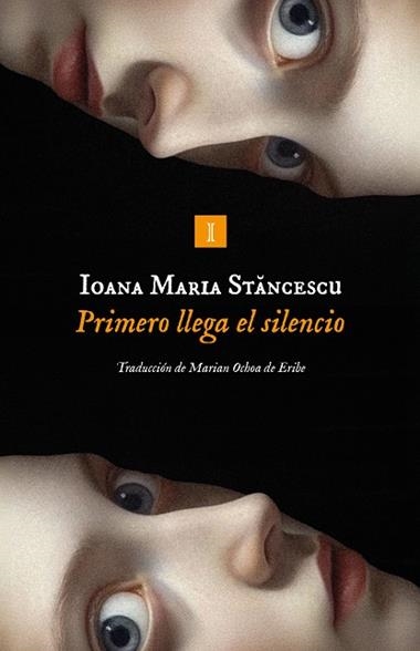 Primero llega el silencio | 9791387641825 | IOANA STANCESCU