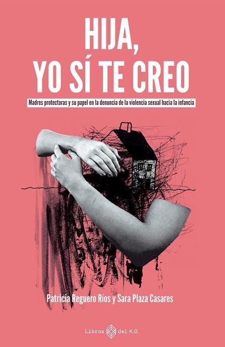 Hija yo si te creo | 9791387839406 | SARA PLAZA CASARES & PATRIC REGUERO RIOS