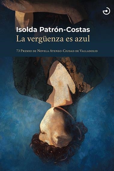 La verguenza es azul | 9788419964489 | ISOLDA PATRON COSTAS
