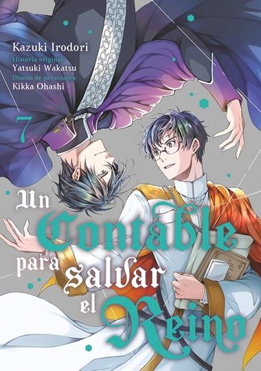 Un contable para salvar el reino 07 | 9788418739934 | KAZUKI IRODORI & YATSUKI WAKATSU